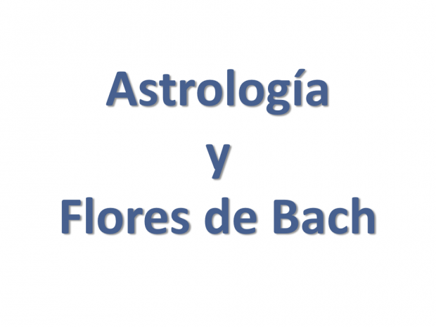 Astrología y Flores de Bach Astrología y Flores de Bach