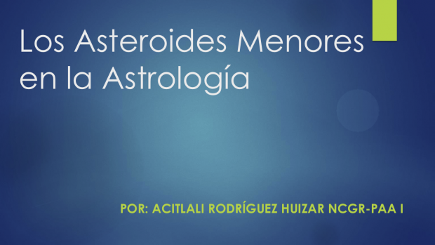 Los Asteroides menores en la Astrología Los Asteroides menores en la Astrología